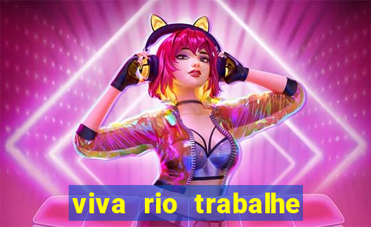 viva rio trabalhe conosco 2024